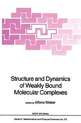 Fester Einband Structure and Dynamics of Weakly Bound Molecular Complexes von 