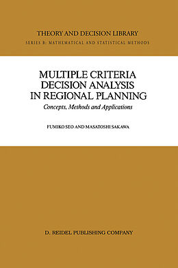 Livre Relié Multiple Criteria Decision Analysis in Regional Planning de Masatoshi Sakawa, Fumiko Seo