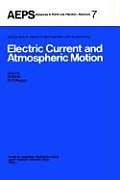 Livre Relié Electric Current and Atmospheric Motion de 