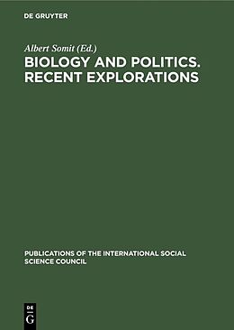 Livre Relié Biology and Politics. Recent Explorations de 