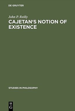 Livre Relié Cajetan's Notion of Existence de John P. Reilly