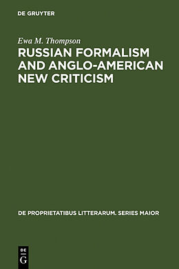 Livre Relié Russian Formalism and Anglo-American New Criticism de Ewa M. Thompson