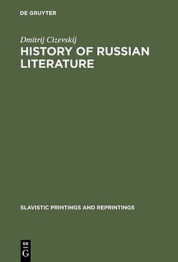 Livre Relié History of Russian Literature de Dmitrij Ci evskij