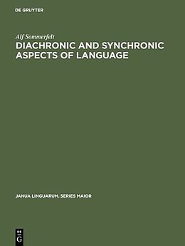 Livre Relié Diachronic and Synchronic Aspects of Language de Alf Sommerfelt