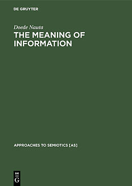 Livre Relié The Meaning of Information de Doede Nauta