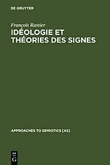 Fester Einband Idéologie et théorie des signes von François Rastier