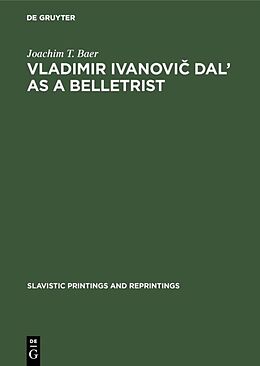 Livre Relié Vladimir Ivanovi  Dal  as a Belletrist de Joachim T. Baer