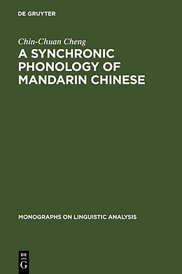 Livre Relié A Synchronic Phonology of Mandarin Chinese de Chin-Chuan Cheng