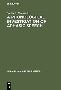 Fester Einband A Phonological Investigation of Aphasic Speech von Sheila A. Blumstein