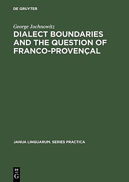 Livre Relié Dialect Boundaries and the Question of Franco-Provençal de George Jochnowitz