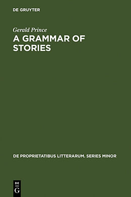 Fester Einband A Grammar of Stories von Gerald Prince