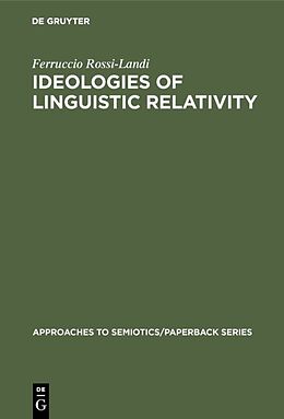 Livre Relié Ideologies of Linguistic Relativity de Ferruccio Rossi-Landi