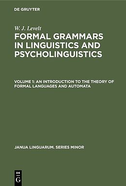 Fester Einband An Introduction to the Theory of Formal Languages and Automata von W. J. Levelt