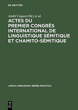 Livre Relié Actes du premier congrès international de linguistique sémitique et chamito-sémitique de 
