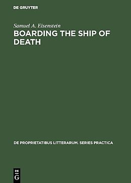 Fester Einband Boarding the Ship of Death von Samuel A. Eisenstein