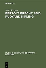 Livre Relié Bertolt Brecht and Rudyard Kipling de James K. Lyon