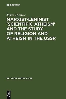 Livre Relié Marxist-Leninist 'Scientific Atheism' and the Study of Religion and Atheism in the USSR de James Thrower