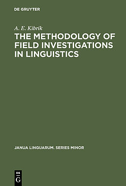 Livre Relié The methodology of field investigations in linguistics de A. E. Kibrik