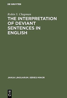 Fester Einband The Interpretation of Deviant Sentences in English von Robin S. Chapman