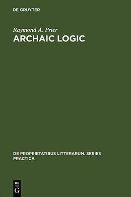 Livre Relié Archaic Logic de Raymond A. Prier