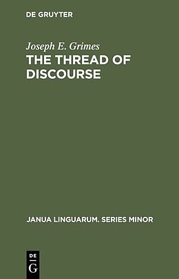 Fester Einband The Thread of Discourse von Joseph E. Grimes