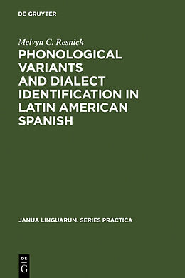 Fester Einband Phonological Variants and Dialect Identification in Latin American Spanish von Melvyn C. Resnick