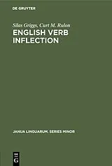 Fester Einband English Verb Inflection von Curt M. Rulon, Silas Griggs