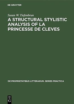 Livre Relié A structural stylistic analysis of La princesse de Cleves de Susan W. Tiefenbrun