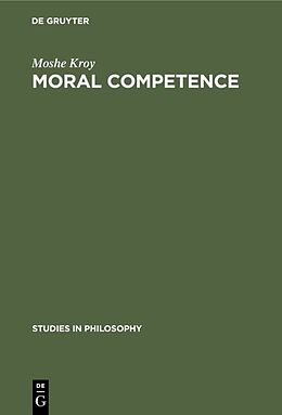 Fester Einband Moral Competence von Moshe Kroy