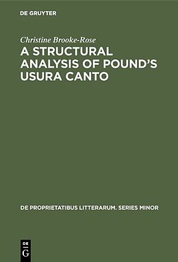 Fester Einband A Structural Analysis of Pound s Usura Canto von Christine Brooke-Rose