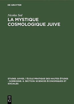 Livre Relié La Mystique cosmologique juive de Nicolas Sed