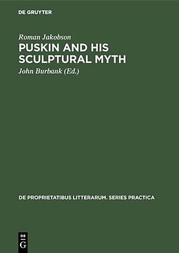 Livre Relié Puskin and his Sculptural Myth de Roman Jakobson