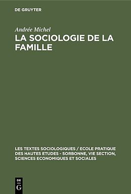 Livre Relié La sociologie de la famille de Andrée Michel