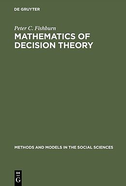 Livre Relié Mathematics of Decision Theory de Peter C. Fishburn