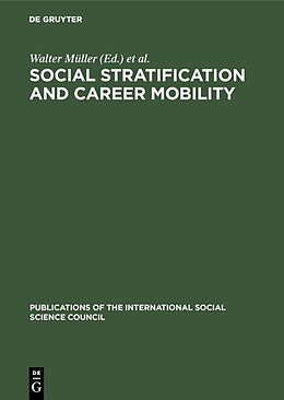 Fester Einband Social Stratification and Career Mobility von 
