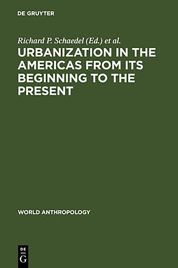 Livre Relié Urbanization in the Americas from its Beginning to the Present de 