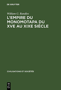 Livre Relié L'empire du Monomotapa du XVe au XIXe siècle de William G. Randles