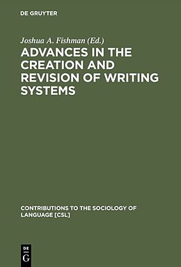 Livre Relié Advances in the Creation and Revision of Writing Systems de 