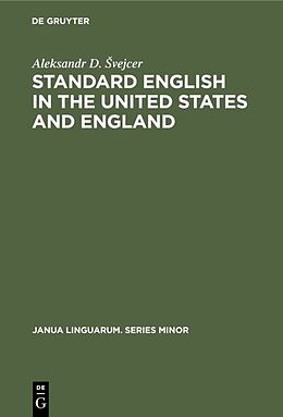 Fester Einband Standard English in the United States and England von Aleksandr D.  Vejcer
