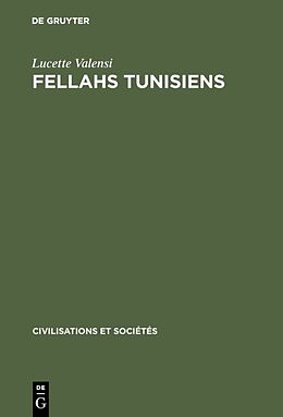 Livre Relié Fellahs tunisiens de Lucette Valensi