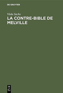 Livre Relié La contre-bible de Melville de Viola Sachs