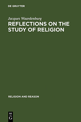 Livre Relié Reflections on the Study of Religion de Jacques Waardenburg