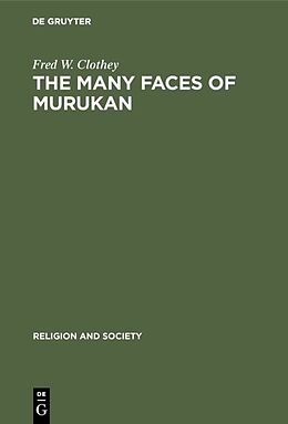 Livre Relié The Many Faces of Murukan de Fred W. Clothey