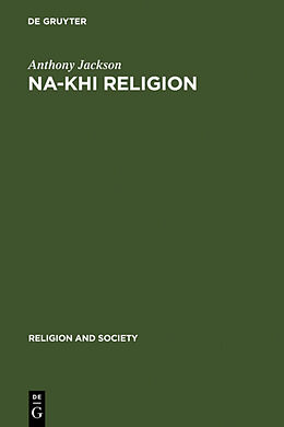 Livre Relié Na-khi Religion de Anthony Jackson