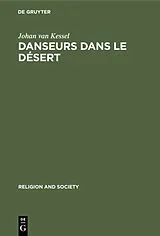 Fester Einband Danseurs dans le Désert von Johan van Kessel