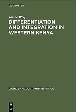 Livre Relié Differentiation and Integration in Western Kenya de Jan De Wolf