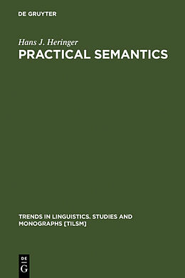 Livre Relié Practical Semantics de Hans J. Heringer