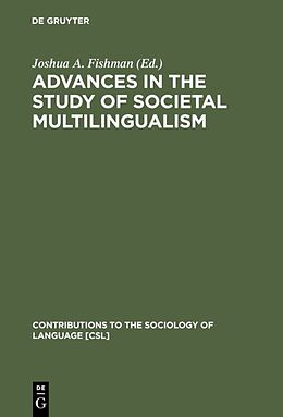 Livre Relié Advances in the Study of Societal Multilingualism de 