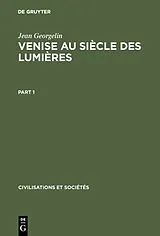 Fester Einband Venise au siècle des lumières von Jean Georgelin