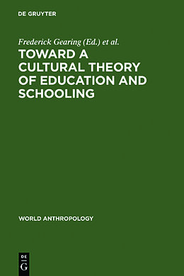 Livre Relié Toward a Cultural Theory of Education and Schooling de 